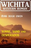 Sonne, Sand und Desparodos: Wichita Western Roman 146 (eBook, ePUB)