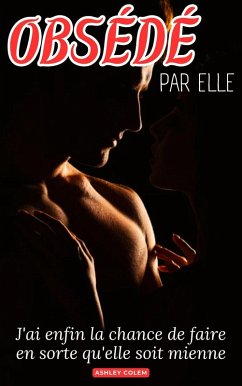 Cover Obsédé Par Elle (eBook, ePUB)