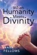 When Humanity Meets Divinity (eBook,... - Bild 1