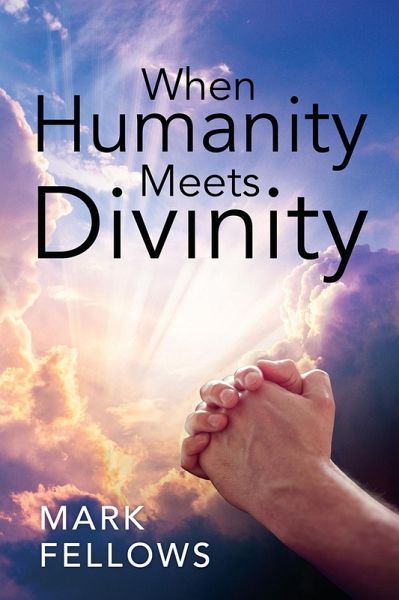 When Humanity Meets Divinity (eBook, ePUB)