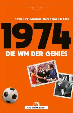 1974 (eBook, ePUB) - Schulze-Marmeling, Dietrich; Dahlkamp, Hubert