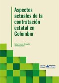 Aspectos actuales de la contratación estatal en Colombia (eBook, PDF)