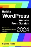 Build a WordPress Website From Scratch 2024 (WordPress 2024) (eBook, ePUB)