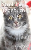 Strolchis Tagebuch - Teil 5 (eBook, ePUB)