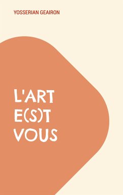 L'art e(s)t vous (eBook, ePUB) - Geairon, Yosserian