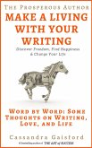 The Prosperous Author: How to Make a Living With Your Writing. Word By Word: Some Thoughts on Writing, Love, and Life (Prosperity for Authors, #3) (eBook, ePUB)