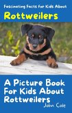 A Picture Book for Kids About Rottweilers (Fascinating Animal Facts, #1) (eBook, ePUB)