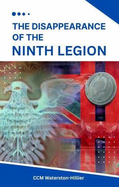 The Disappearance of the Ninth Legion (eBook, ePUB) - Waterston-Hillier, Cmm