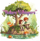 The Nature Whispers ("Whispers of the World", #1) (eBook, ePUB) The Nature Whispers ("Whispers of the World", #1) (eBook, ePUB)