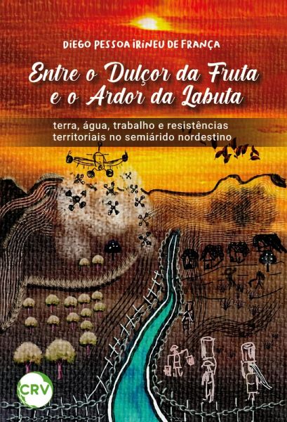 ENTRE O DULÇOR DA FRUTA E O ARDOR DA LABUTA (eBook, ePUB)