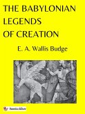The Babylonian Legends of Creation (eBook, ePUB)