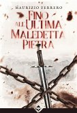 Fino all'ultima maledetta pietra (eBook, ePUB)