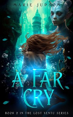 Cover A Far Cry (Lost Xentu, #2) (eBook, ePUB)