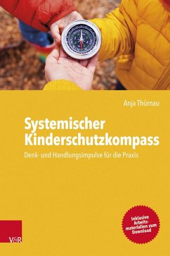 Systemischer Kinderschutzkompass (eBook, PDF) - Thürnau, Anja