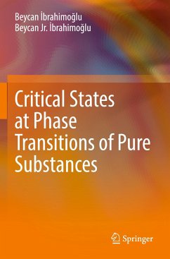 Critical States at Phase Transitions of Pure Substances - Ibrahimoglu, Beycan;Ibrahimoglu, Beycan Jr.