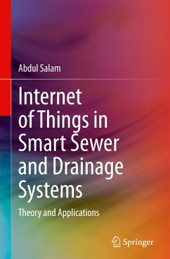 Internet of Things in Smart Sewer and Drainage Systems - Salam, Abdul