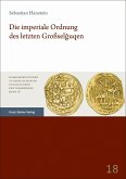 Die imperiale Ordnung des letzten Großselguqen (eBook, PDF)