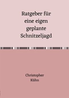 Cover Ratgeber für eine eigen geplante Schnitzeljagd