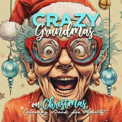 Crazy Grandmas on Christmas Coloring Book for Adults - Publishing, Monsoon;Grafik, Musterstück