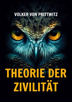 Theorie der Zivilität (eBook, ePUB) - von Prittwitz, Volker