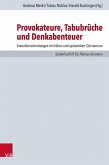 Provokateure, Tabubrüche und Denkabenteuer (eBook, PDF)
