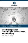 Von biologischen Grundlagen zur sozialen Bestimmung