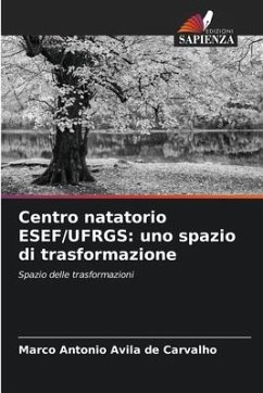 Centro natatorio ESEF/UFRGS: uno spazio di trasformazione - Avila de Carvalho, Marco Antonio