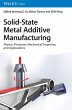 Solid-State Metal Additive Manufacturing - Bild 1