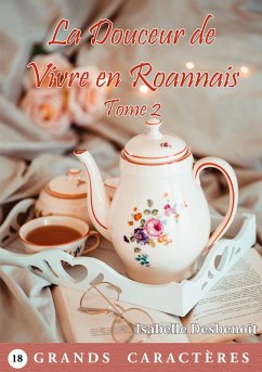 La Douceur de Vivre en Roannais Tome 2 (eBook, ePUB)