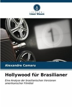 Hollywood für Brasilianer - Camaru, Alexandre