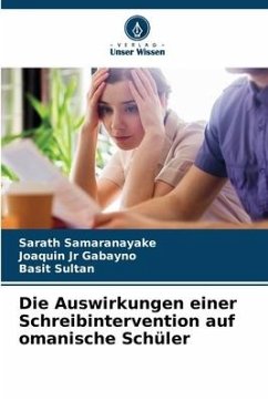 Die Auswirkungen einer Schreibintervention auf omanische Schüler - Samaranayake, Sarath;Gabayno, Joaquin Jr;Sultan, Basit