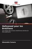 Hollywood pour les Brésiliens