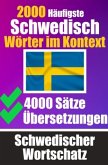 2000 Häufigste Schwedische Wörter im Kontext   4000 Sätze mit Übersetzung   Ihr Leitfaden zu 2000 Wörtern