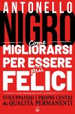 Come migliorarsi per essere più felice (eBook, ePUB)