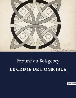 LE CRIME DE L¿OMNIBUS - Du Boisgobey, Fortuné
