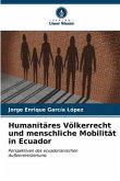 Humanitäres Völkerrecht und menschliche Mobilität in Ecuador