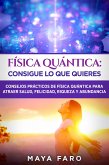 Física cuántica: consigue lo que quieres (eBook, ePUB)