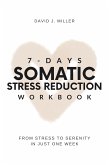 7-Day Somatic Stress Reduction Workbook (eBook, ePUB)