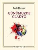 Günümüzde Gladyo