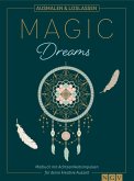 Magic Dreams   Ausmalen & loslassen