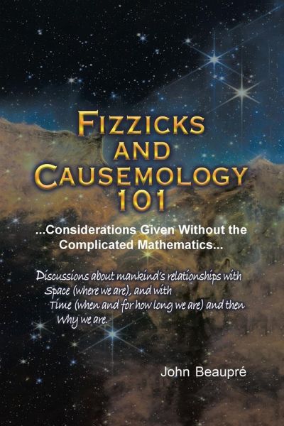 Fizzicks and Causemology 101 Fizzicks and Causemology 101