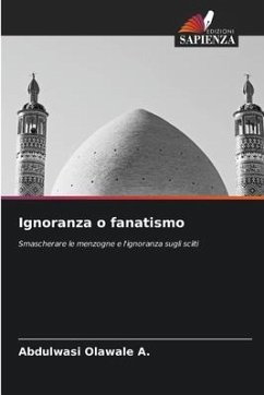 Ignoranza o fanatismo - Olawale A., Abdulwasi