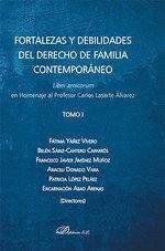 Cover Fortalezas y debilidades del derecho de familia contemporáneo : liber amicorum en homenaje al profesor Carlos Lasarte Álvarez