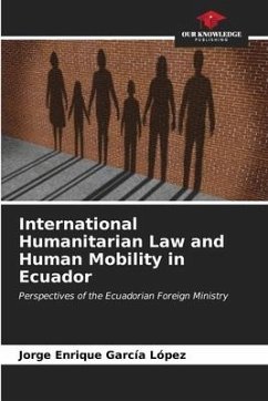 International Humanitarian Law and Human Mobility in Ecuador - García López, Jorge Enrique