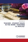 TEACHER - STUDENT ISSUES IN THE WORK " MAKORIM UL-AKHLOQ"