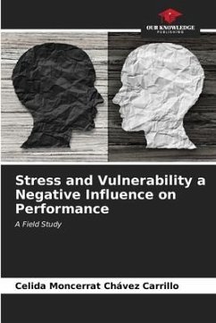 Stress and Vulnerability a Negative Influence on Performance - Chávez Carrillo, Celida Moncerrat