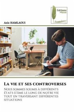 La vie et ses controverses - HAMLAOUI, Aziz