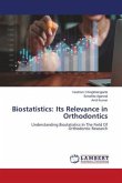 Biostatistics: Its Relevance in Orthodontics