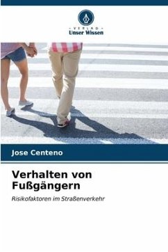 Verhalten von Fußgängern - Centeno, Jose