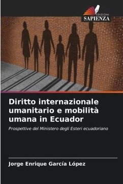 Diritto internazionale umanitario e mobilità umana in Ecuador - García López, Jorge Enrique